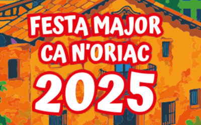 FIESTA MAYOR DE CA N’ORIAC 2025